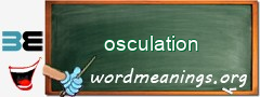 WordMeaning blackboard for osculation